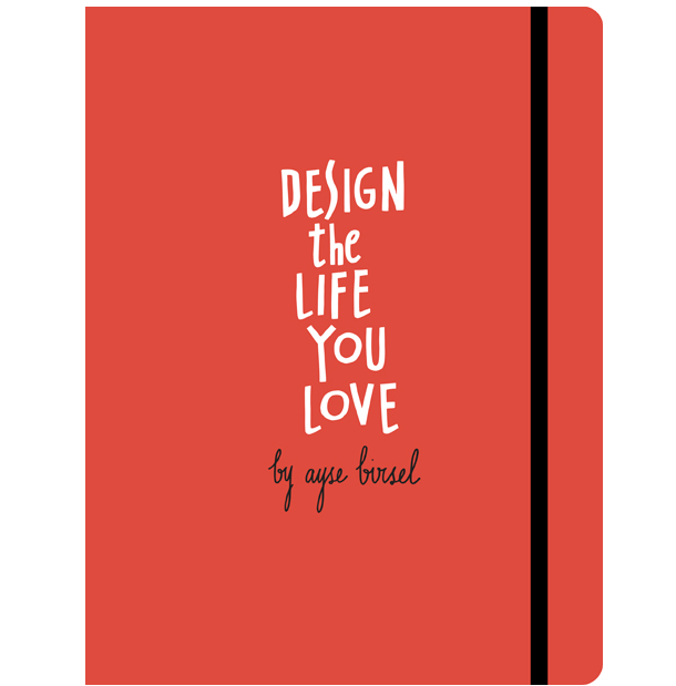 Design the Life you love book